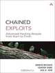 Chained Exploits: Advanced Hacking Attacks from Start to Finish, Andrew Whitaker, Keatron Evans, Jack B. Voth 
