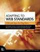Adapting to Web Standards: CSS and Ajax for Big Sites, Christopher Schmitt, Kimberly Blessing, Rob Cherny, Meryl K. Evans, Kevin Lawver, Mark Trammell 