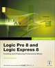 Logic Pro 8 and Logic Express 8 (+ DVD-ROM), David Nahmani 