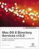 Apple Training Series: Mac OS X Directory Services v10.5 (Apple Training), Arek Dreyer 