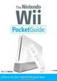 The Nintendo Wii Pocket Guide, Bart G. Farkas 