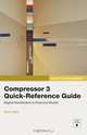 Apple Pro Training Series: Compressor 3 Quick-Reference Guide (Apple Pro Training Series), Brian Gary 