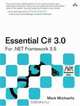 Essential C# 3.0: For .NET Framework 3.5 (2nd Edition) (Microsoft .Net Development Series), Mark Michaelis 
