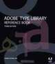 Adobe Type Library Reference Book, 