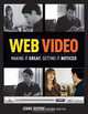 Web Video: Making It Great, Getting It Noticed, Jennie Bourne, Dave Burstein 