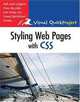 Styling Web Pages with CSS: Visual QuickProject Guide, Tom Negrino, Dori Smith 
