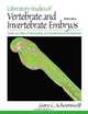 Laboratory Studies of Vertebrate and Invertebrate Embryos: Guide and Atlas of Descriptive and Experimental Development (9th Edition), Gary C. Schoenwolf 