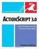 ActionScript 3.0: Visual QuickStart Guide, Derrick Ypenburg 