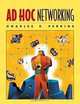Ad Hoc Networking, Charles E. Perkins 