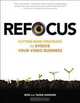 Refocus: Cutting-Edge Strategies to Evolve Your Video Business, Ron Dawson, Tasra Dawson 