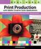 Real World Print Production with Adobe Creative Suite Applications, Claudia McCue 