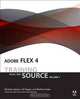 Adobe Flex 4: Training from the Source, Volume 1, Michael Labriola, Jeff Tapper, Matthew Boles 