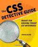 CSS Detective Guide: Tricks for solving tough CSS mysteries, The, Denise R. Jacobs 