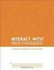 InterACT with Web Standards: A holistic approach to web design (Voices That Matter), Erin Anderson, Virginia DeBolt, Derek Featherstone, Lars Gunther, Denise R. Jacobs, Leslie Jensen-In 