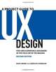 A Project Guide to UX Design: For user experience designers in the field or in the making (2nd Edition) (Voices That Matter), Russ Unger, Carolyn Chandler 