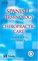 Spanish Terminology for Chiropractic Care, Thomas P. Davis 