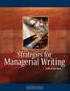 Strategies for Managerial Writing, Steven Gale 