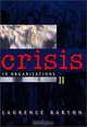Crisis in Organizations II, Laurence Barton 