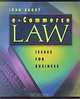 e-Commerce Law: Issues for Business, John W. Bagby 