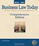 Business Law Today: Comprehensive Edition : Text & Cases : E-Commerce, Legal, Ethical, and International Environment, Roger Leroy Miller, Gaylord A. Jentz 