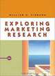 Exploring Marketing Research With Infotrac, William G. Zikmund 