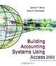 Building Accounting Systems Using Access 2002, James T. Perry, Gary P. Schneider 