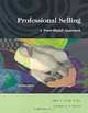 Professional Selling: A Trust-Based Approach, Thomas N. Ingram, Raymond W. Laforge, Ramon A. Avila, Charles H., Jr Schwepker, Michael R. Williams 