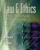 Law and Ethics in the Business Environment, Terry Halbert 