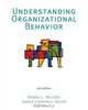 Understanding Organizational Behavior, Debra L. Nelson 