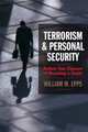 Terrorism and Personal Security : Reduce Your Chances of Becoming a Target, William M. Epps 