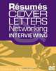 Resumes, Cover-Letters, Networking, and Interviewing, Clifford W. Eischen, Lynn A. Eischen 