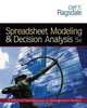 Spreadsheet Modeling and Decision Analysis (with CD-ROM and Microsoft Project 2003 120 day version), Cliff Ragsdale 