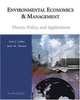 Environmental Economics and Management: Theory, Policy and Applications, Scott J. Callan, Janet M. Thomas 