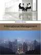 International Management: Strategy and Culture in the Emerging World, David Ahlstrom, Garry D. Bruton 