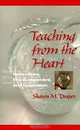 Teaching from the Heart : Reflections, Encouragement, and Inspiration, Sharon M. Draper 