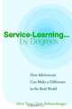 Service-Learning . . . by Degrees: How Adolescents Can Make a Difference in the Real World, Alice Terry, Jann Bohnenberger 