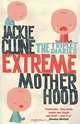 Extreme Motherhood: The Triplet Diaries, Jackie Clune 