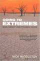 Going to Extremes: Mud, Sweat and Frozen Tears, Nick Middleton 
