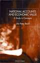 National Accounts and Economic Value: A Study in Concepts, Utz-Peter Reich 