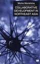 Collaborative Development in Northeast Asia, Michio Morishima 