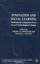 Innovation and Social Learning: Institutional Adaptation in an Era of Technological Change, Meric S. Gertler, David A. Wolfe 