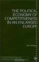 The Political Economy of Competitiveness in an Enlarged Europe (Studies in Economic Transition), Julie Pellegrin 