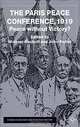 The Paris Peace Conference 1919: Peace Without Victory? (Studies in Military and Strategic History), M. L. Dockrill, John Fisher, Michael Dockrill 