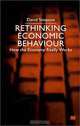 Rethinking Economic Behaviour: How the Economy Really Works, David Simpson 
