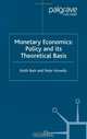 Monetary Economics: Policy and its Theoretical Basis, Keith Bain 