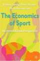 The Economics of Sport : An International Perspective, Robert Sandy 