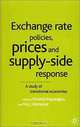 Exchange Rate Policies, Prices and Supply-Side Response: A Study of Transitional Economies, Christos Papazoglou, Eric J. Pentecost 
