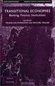 Transitional Economics: Banking, Finance, Institutions (Euro-Asian Studies), Yelena Kalyuzhnova, Michael Taylor 