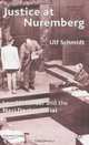 Justice at Nuremberg : Leo Alexander and the Nazi Doctors