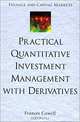 Practical Quantitative Investment Management With Derivatives, Frances Cowell 